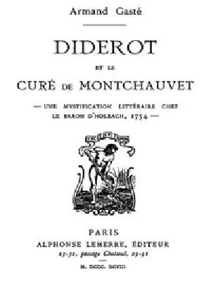 [Gutenberg 44723] • Diderot et le Curé de Montchauvet / Une mystification littéraire chez le baron d'Holbach, 1754